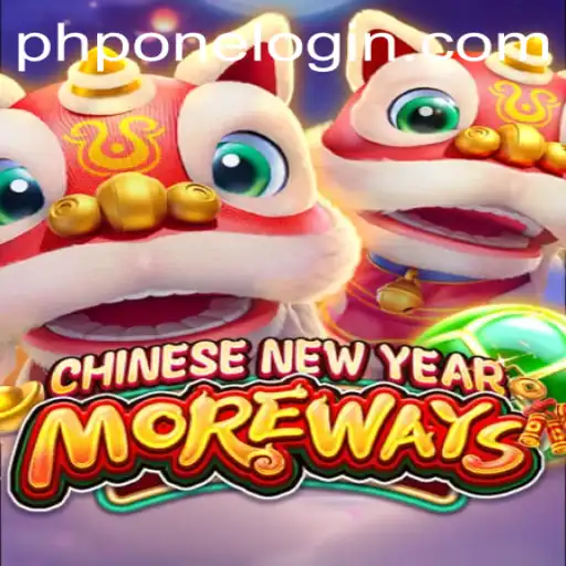 Discover the Exciting World of CHINESENEWYEARMOREWAYS and PHPONE